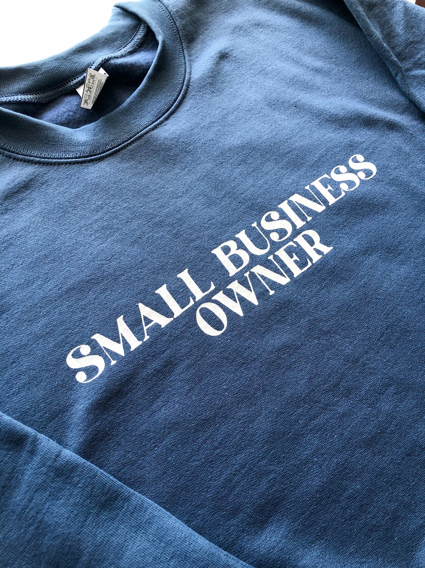 Small Business Owner Crewneck Sweatshirt
