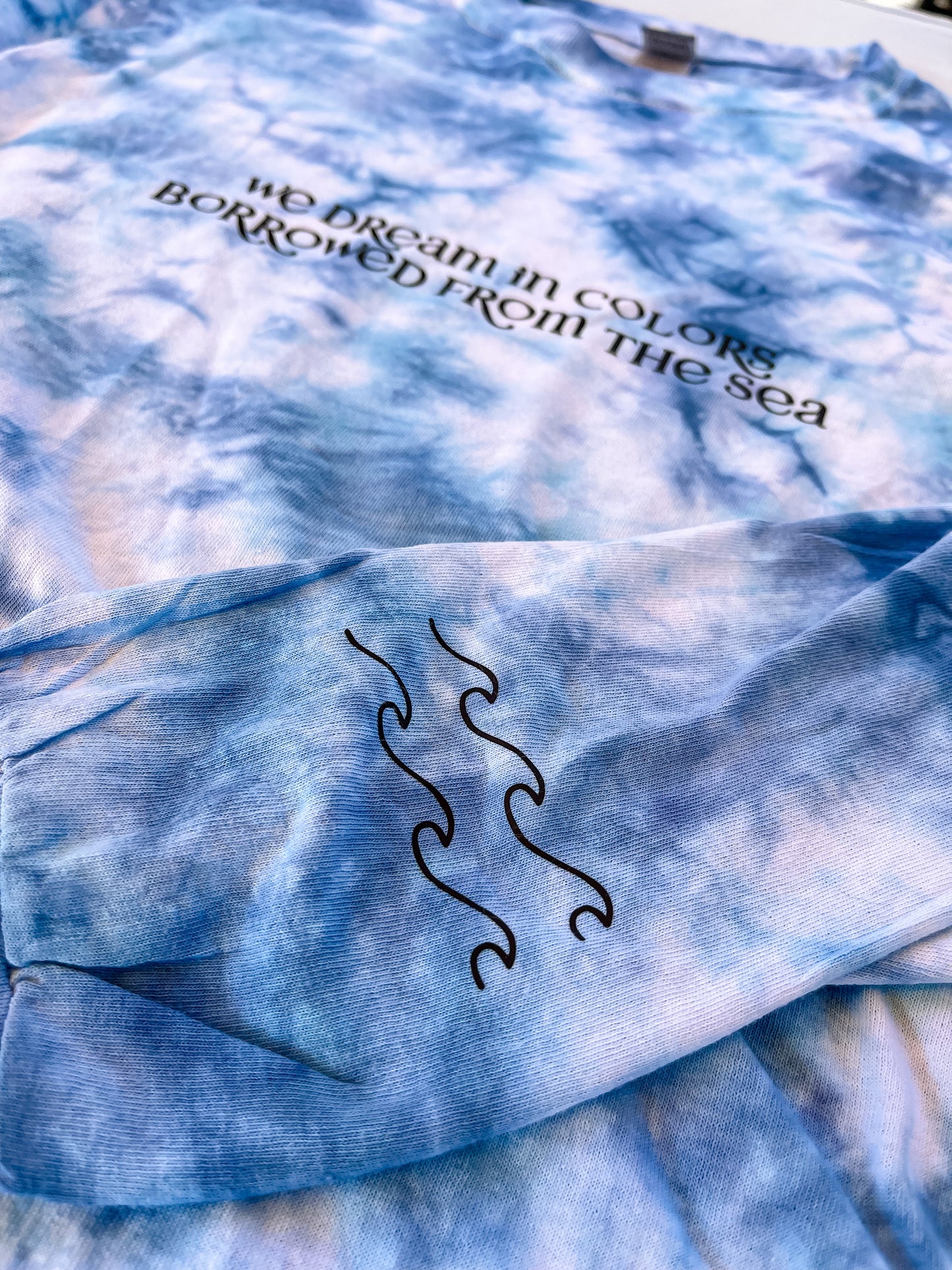 We Dream in Colors Borrowed from the Sea Tie Dye Long Sleeve